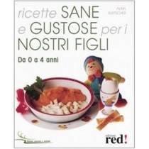 RICETTE SANE E GUSTOSE PER I NOSTRI