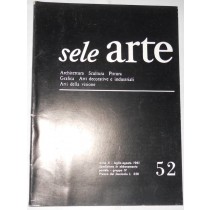 SELE ARTE - Rivista bimestrale di cultura, selezione, informazione artistica internazionale – Anno X (N. 52) – Luglio – Agosto 1961