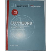Tuttobond. La guida alle obbligazioni in 100 parole chiave