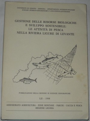Gestione delle risorse biologiche e sviluppo sostenibile: le attività di pesca nella Riviera Ligure di Levante