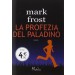 PROFEZIA DEL PALADINO (LA)