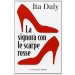 SIGNORA CON LE SCARPE ROSSE (LA) Daly Ita