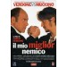 Il Mio Miglior Nemico