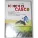 Io Non Ci Casco