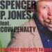 Spencer P. Jones feat. Cow Penalty -The Lost Anxiety Tapes