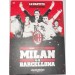 Milan - Barcellona 4-0 - LE PARTITE INDIMENTICABILI AC MILAN - DVD