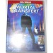 Mortal Transfert