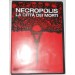 Necropolis - La città dei morti