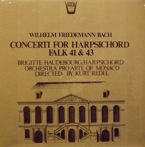 Concerto n.1 in Re maggiore (Falk 41), Concerto n.3 in Mi minore (Falk 43)  BACH WILHELM FRIEDEMANN